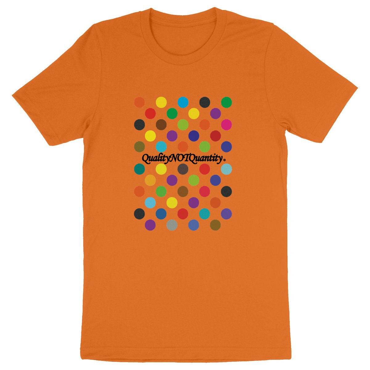 T-shirt Colors Bio -Quality NOT Quantity-.